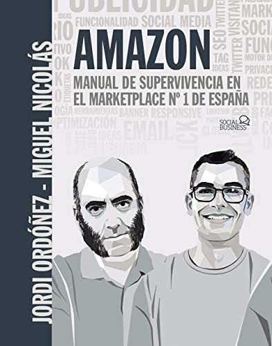 Amazon. Manual de supervivencia en el marketplace nº1 de España (SOCIAL MEDIA)