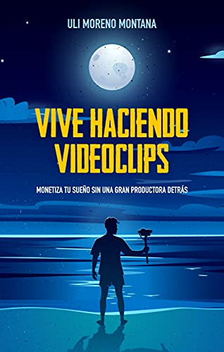 Vive haciendo videoclips: Monetiza tu sueño sin una gran productora detrás