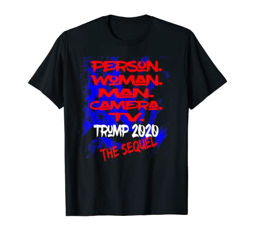 Persona Mujer Hombre Cámara TV Trump 2020 Cognitivo Prueba Secuela Camiseta