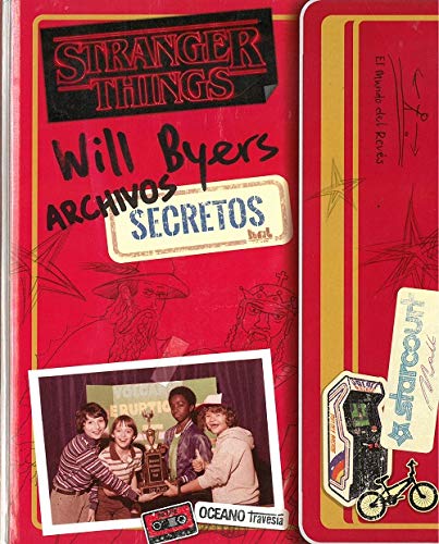 Archivos secretos de Will Byers: Stranger Things 3 (OCEANO TRAVESIA)