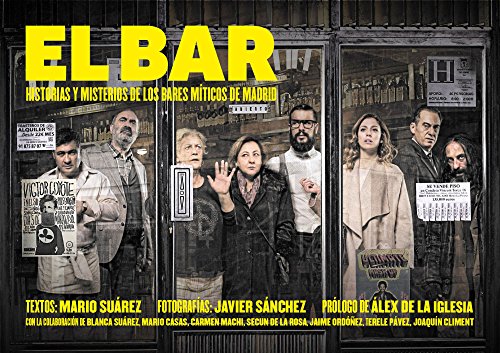 El bar: Historias y misterios de los bares míticos de Madrid (Fotografía)