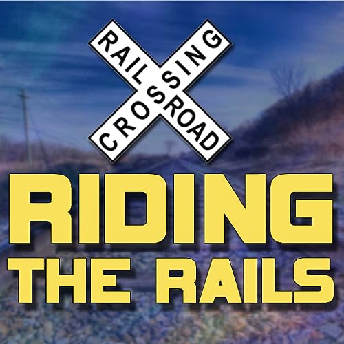 Riding The Rails TV 24/7